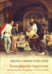 eurazjatyckie-imperium-historia-imperium-rosyjskiego-od-1552-do-dzisiaj.jpg