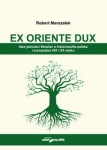 ex-oriente-dux-idea-jednosci-slowian-a-historiozofia-polska-i-europejska-xix-i-xx-wieku.jpg