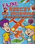 fajne-rzeczy-do-zrobienia-juz-nigdy-nie-bedziesz-sie-nudzic.jpg