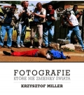 fotografie-ktore-nie-zmienily-swiata-op-agora-9788326823992.jpg