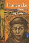 franciszku-odbuduj-moj-kosciol.jpg