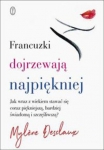 francuzki-dojrzewaja-najpiekniej-jak-wraz-z-wiekiem-stawac-sie-coraz-piekniejsza-bardziej-swiadoma-i-szczesliwsza.jpg