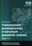 funkcjonowanie-przedsiebiorstwa-w-warunkach-gospodarki-rynkowej-podrecznik-czesc-1-i-2.jpg