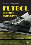 futbol-dawnej-warszawy.jpg