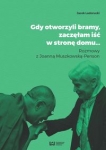 gdy-otworzyli-bramy-zaczelam-isc-w-strone-domu-1.jpg