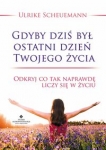 gdyby-dzis-byl-ostatni-dzien-twojego-zycia.jpg