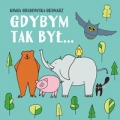 gdybym-tak-byl-wiersze-dla-dzieci.jpg
