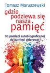 gdzie-podziewa-sie-nasza-pamiec-od-pamieci-autobiograficznej-do-pamieci-zbiorowej.jpg