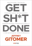 get-sh-t-done-skuteczne-techniki-podkrecania-wydajnosci-pokonywania-prokrastynacji-i-zwiekszania-rentownosci.jpg