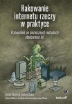 hakowanie-internetu-rzeczy-w-praktyce-przewodnik-po-skutecznych-metodach-atakowania-iot.jpg