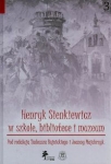 henryk-sienkiewicz-w-szkole-bibliotece-i-muzeum.jpg