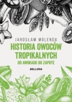historia-owocow-tropikalnych-od-awokado-do-zapote.jpg