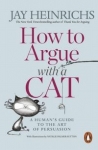 how-to-argue-with-a-cat.jpg