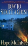 how-to-seduce-a-ghost.jpg