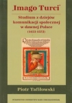 imago-turci-studium-z-dziejow-komunikacji-spolecznej-w-dawnej-polsce-1453-1572.jpg