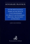 instrumentalizacja-prawa-konkurencji-unii-europejskiej-w-obliczu-konsolidacji-sektora-transportu-lot.jpg