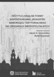 instytucjonalne-formy-wspoldzialania-jednostek-samorzadu-terytorialnego-na-obszarach-metropolitalnych.jpg