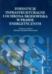 inwestycje-infrastrukturalne-i-ochrona-srodowiska-w-prawie-energetycznym.jpg