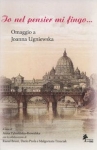 io-nel-pensier-mi-fingo-omaggio-a-joanna-ugniewska.jpg