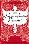 jak-cie-wykrasc-phoenix.jpg
