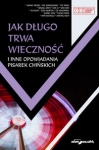 jak-dlugo-trwa-wiecznosc-i-inne-opowiadania-pisarek-chinskich-2.jpg