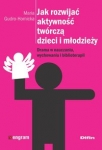 jak-rozwijac-aktywnosc-tworcza-dzieci-i-mlodziezy.jpg