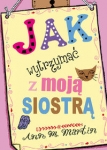 jak-wytrzymac-z-moja-siostra.jpg