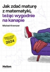 jak-zdac-mature-z-matematyki-lezac-wygodnie-na-kanapie-zadania-z-zakresu-podstawowego-w-formule-2024.jpg