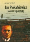 jan-piekalkiewicz-bohater-zapomniany.jpg