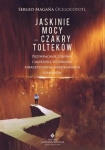 jaskinie-mocy-czakry-toltekow-2.jpg