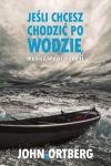 jesli-chcesz-chodzic-po-wodzie-musisz-wyjsc-z-lodzi.jpg