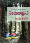 jezowajki-lesne-bajki-1.jpg