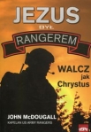 jezus-byl-rangerem-walcz-jak-chrystus.jpg