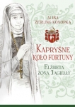 kaprysne-kolo-fortuny-elzbieta-zona-jagielly.jpg