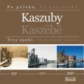 kaszuby-trzy-epoki-1.jpg