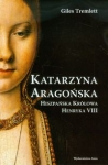 katarzyna-aragonska-hiszpanska-krolowa-henryka-viii.jpg