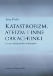 katastrofizm-ateizm-i-inne-obrachunki-szkice-o-ideach-polskich-romantykow.jpg