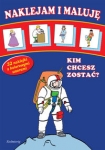 kim-chcesz-zostac-naklejam-i-maluje.jpg