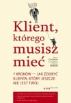 klient-ktorego-musisz-miec-7-krokow-do-zdobycia-klienta-jakiego-jeszcze-nie-posiadasz.jpg