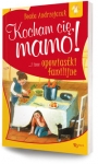 kocham-cie-mamo-i-inne-opowiastki-familijne.jpg