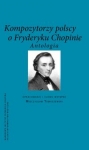 kompozytorzy-polscy-o-fryderyku-chopinie.jpg