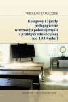 kongresy-i-zjazdy-pedagogiczne-w-rozwoju-polskiej-mysli-i-praktyki-edukacyjnej-do-1939-roku.jpg