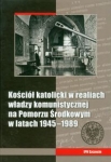 kosciol-katolicki-w-realiach-wladzy-komunistycznej-na-pomorzu-srodkowym-w-latach-1945-1989.jpg