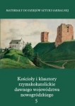 koscioly-i-klasztory-rzymskokatolickie-dawnego-wojewodztwa-nowogrodzkiego-nowogrodek.jpg