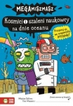 kosmici-i-szaleni-naukowcy-na-dnie-oceanu-megamiszmasz.jpg