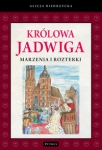 krolowa-jadwiga-marzenia-i-rozterki.jpg