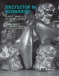 krzysztof-m-bednarski-karol-marks-vs-moby-dick-analiza-formy-i-rozbiorka-idei.jpg