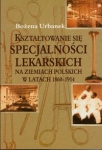 ksztaltowanie-sie-specjalnosci-lekarskich-na-ziemiach-polskich-w-latach-1860-1914.jpg