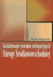 ksztaltowanie-systemow-wielopartyjnych-europy-srodkowowschodniej.jpg