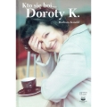kto-sie-boi-doroty-k-oskar9788362129546.jpg